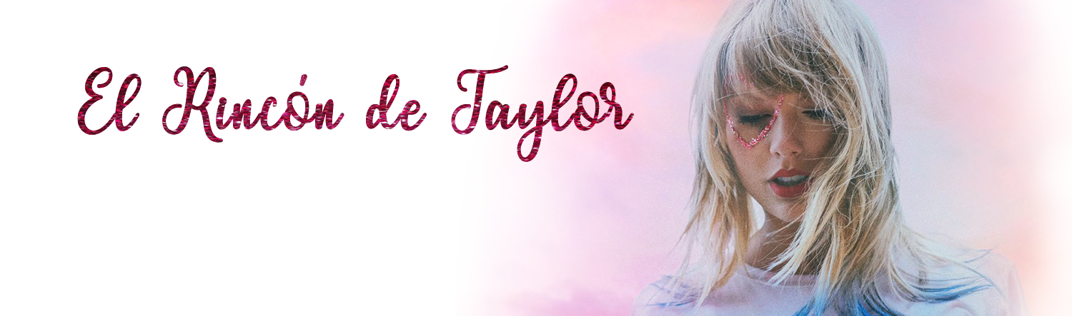Música - El Rincón de Taylor | Canciones de Taylor Swift en inglés y español